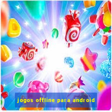 jogos offline para android